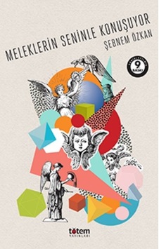 Meleklerin Seninle Konuşuyor - Şebnem Özkan - Totem