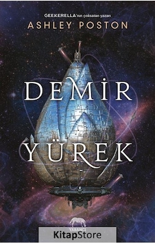 Demir Yürek / Ashley Poston Demir Yürek / Ashley Poston