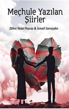 Meçhule Yazılan Şiirler - Zöhre Yazar Poyraz - Kırmızı Çatı Meçhule Yazılan Şiirler - Zöhre Yazar Poyraz - Kırmızı Çatı