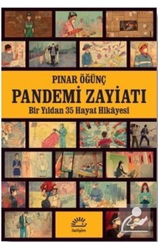 Pandemi Zayiatı - Pınar Öğünç Pandemi Zayiatı - Pınar Öğünç