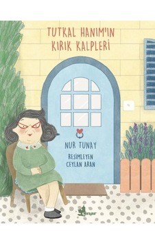 Tutkal Hanımın Kırık Kalpleri - Nur Tunay - Çınar Yayınları