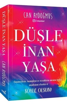 Düşle İnan Yaşa - Can Aydoğmuş - İndigo Kitap Düşle İnan Yaşa - Can Aydoğmuş - İndigo Kitap