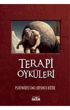 Terapi Öyküleri / Psikiyatrist Emel Koyuncu Kütük Terapi Öyküleri / Psikiyatrist Emel Koyuncu Kütük