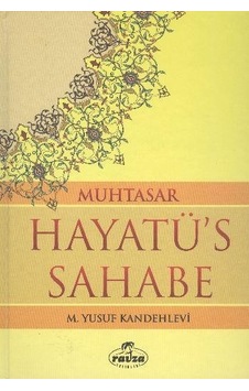 Muhtasar Hayatü's Sahabe - Şamua - Muhammed Yusuf Kandehlevi - Ravza Yayınları Muhtasar Hayatü's Sahabe - Şamua - Muhammed Yusuf Kandehlevi - Ravza Yayınları