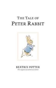 The Tale Of Peter Rabbit The Tale Of Peter Rabbit
