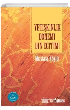 Yetişkinlik Dönemi Din Eğitimi - Mustafa Köylü - Dem Yayınları Yetişkinlik Dönemi Din Eğitimi - Mustafa Köylü - Dem Yayınları