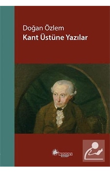 Kant Üstüne Yazılar - Doğan Özlem - Notos