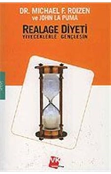Realage Diyeti Yiyeceklerle Gençleşin / Prof. Dr. Michael F. R... Realage Diyeti Yiyeceklerle Gençleşin / Prof. Dr. Michael F. R...