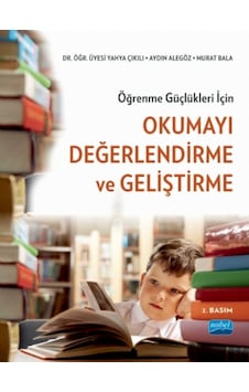 Okumayı Değerlendirme ve Geliştirme - Aydın Alegöz - Nobel Akademik Yayıncılık Okumayı Değerlendirme ve Geliştirme - Aydın Alegöz - Nobel Akademik Yayıncılık