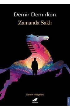 Zamanda Saklı / Demir Demirkan Zamanda Saklı / Demir Demirkan
