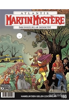 Martin Mystere Sayı 193 - Hamelin’Den Gelen Çocuklar - Alfredo Castelli,Enrico Lotti