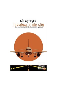 Terminalde Bir Gün / Gülaçtı Şen Terminalde Bir Gün / Gülaçtı Şen