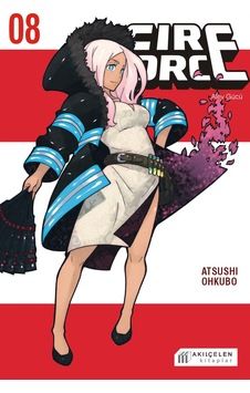Fire Force Alev Gücü 8. Cilt Akılçelen Kitaplar Fire Force Alev Gücü 8. Cilt Akılçelen Kitaplar