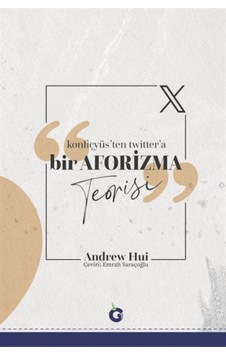 Bir Aforizma Teorisi / Andrew Hui Bir Aforizma Teorisi / Andrew Hui