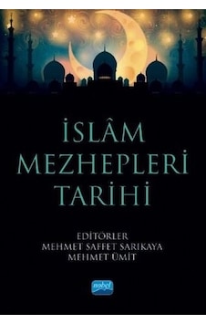 İslam Mezhepleri Tarihi- Nobel Akademik Yayıncılık İslam Mezhepleri Tarihi- Nobel Akademik Yayıncılık