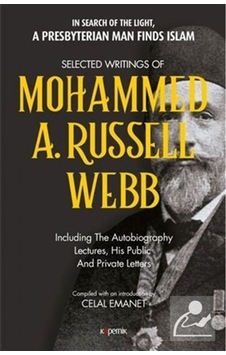 Selected Writings Of Mohammed A. Russel Webb - Celal Emanet - Kopernik Kitap