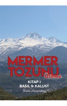 Mermer Tozunu Üflemek - İhsan Hasşerbetçi - ST Prodüksiyon Mermer Tozunu Üflemek - İhsan Hasşerbetçi - ST Prodüksiyon