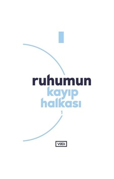 Ruhumun Kayıp Halkası - 1 Ruhumun Kayıp Halkası - 1