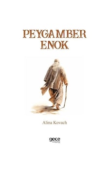 Peygamber Enok - Alina Kovach - Gece Kitaplığı Peygamber Enok - Alina Kovach - Gece Kitaplığı