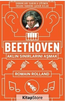 Beethoven Aklın Sınırlarını Aşmak - Romain Rolland - Zeplin Kitap