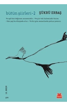 Bütün Şiirleri 2 - Şükrü Erbaş - Kırmızıkedi Yayınları