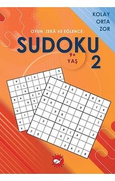 Oyun. Zeka ve Eğlence: Sudoku 2 Kolay. Orta. Zor 9+ Yaş
