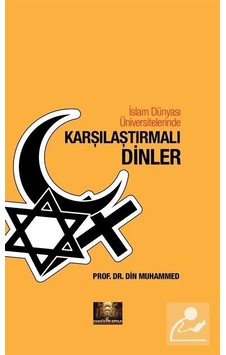 İslam Dünyası Üniversitelerinde Karşılaştırmalı Dinler / Prof....