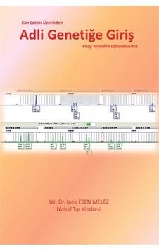 Kan Lekesi Üzerinden Adli Genetiğe Giriş- Nobel Tıp Kitabevleri