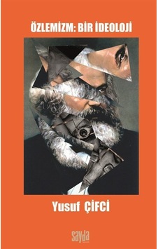Özlemizm: Bir İdeoloji / Yusuf Çifci Özlemizm: Bir İdeoloji / Yusuf Çifci