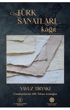 Türk Sanatları Kağıt / Yavuz Tiryaki Türk Sanatları Kağıt / Yavuz Tiryaki