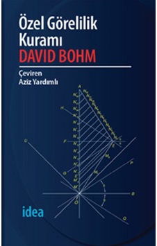 Özel Görelilik Kuramı - David Bohm - İdea Yayınevi Özel Görelilik Kuramı - David Bohm - İdea Yayınevi