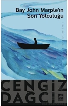 Bay John Marple in Son Yolculuğu - Cengiz Dağcı - Ötüken Neşriyat Bay John Marple in Son Yolculuğu - Cengiz Dağcı - Ötüken Neşriyat