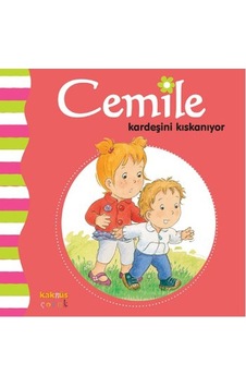 Cemile Kardeşini Kıskanıyor- Kaknüs Yayınları