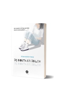 Üç Nokta Bir Ünlem - Dilan Baskın Tokay - Herdem Kitap Üç Nokta Bir Ünlem - Dilan Baskın Tokay - Herdem Kitap
