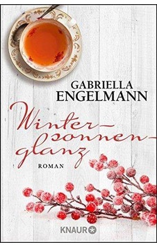 Wintersonnenglanz - Gabriella Engelmann Wintersonnenglanz - Gabriella Engelmann