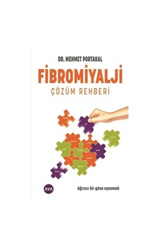 Fibromiyalji - Çözüm Rehberi - Mehmet Portakal - AYA