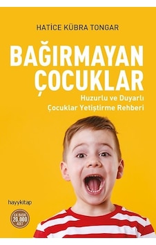 Bağırmayan Çocuklar - Hatice Kübra Tongar Bağırmayan Çocuklar - Hatice Kübra Tongar