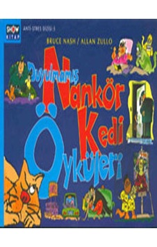 Duyulmamış Nankör Kedi Öyküleri - Allan Zullo - Bruce Nash - Aksoy Yayıncılık Duyulmamış Nankör Kedi Öyküleri - Allan Zullo - Bruce Nash - Aksoy Yayıncılık
