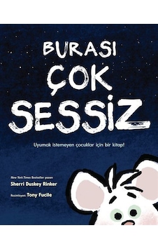 Burası Çok Sessiz / Sherri Duskey Rinker Burası Çok Sessiz / Sherri Duskey Rinker