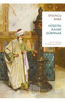 Efsuncu Baba - Hüseyin Rahmi Gürpınar - İthaki Yayınları Efsuncu Baba - Hüseyin Rahmi Gürpınar - İthaki Yayınları