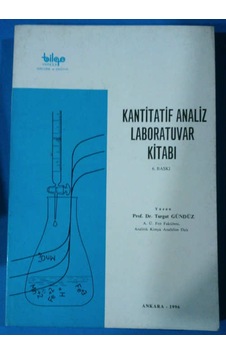 Kantitatif Analiz Laboratuvar Kitabı 1996Yılı Basım Turgut Gündüz Kantitatif Analiz Laboratuvar Kitabı 1996Yılı Basım Turgut Gündüz
