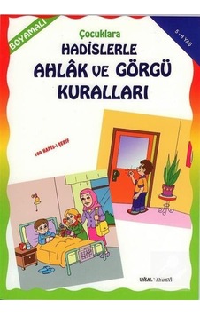 Boyamalı Hadislerle Ahlak ve Görgü Kuralları / Mürşide Uysal Boyamalı Hadislerle Ahlak ve Görgü Kuralları / Mürşide Uysal