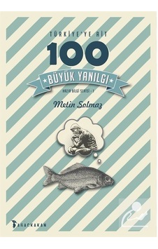 Türkiye'ye Ait 100 Büyük Yanılgı - Metin Solmaz - Ağaçkakan Yayınları