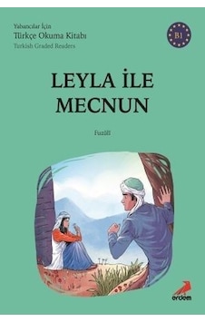 Leyla ile Mecnun-B1 Yabancılar İçin Türkçe Okuma Kitabı- Erdem Yayınları
