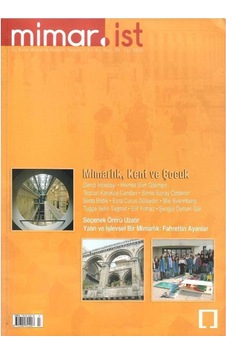 Mimar.ist Yıl:8 - Sayı : 28 Yaz 2008 - Mimarlık Kent Ve Çocuk Retro Eski Basım Koleksiyon Mimar.ist Yıl:8 - Sayı : 28 Yaz 2008 - Mimarlık Kent Ve Çocuk Retro Eski Basım Koleksiyon