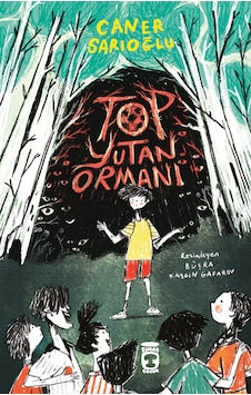 Top Yutan Ormanı - Timaş Çocuk Top Yutan Ormanı - Timaş Çocuk