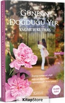 Kitapstore Güneşin Doğduğu Yer / Yağmur Kutsal