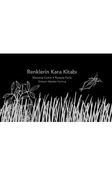 Renklerin Kara Kitabı - Rosana Faria - Menena Cottin - Edam Renklerin Kara Kitabı - Rosana Faria - Menena Cottin - Edam