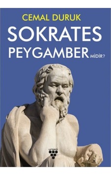 Sokrates Peygamber Midir? - Cemal Duruk - Urzeni Yayıncılık Sokrates Peygamber Midir? - Cemal Duruk - Urzeni Yayıncılık