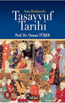 Ana Hatlarıyla Tasavvuf Tarihi Ana Hatlarıyla Tasavvuf Tarihi